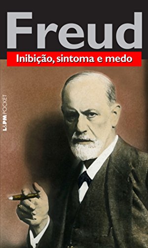 Inibição, Sintoma e Medo
