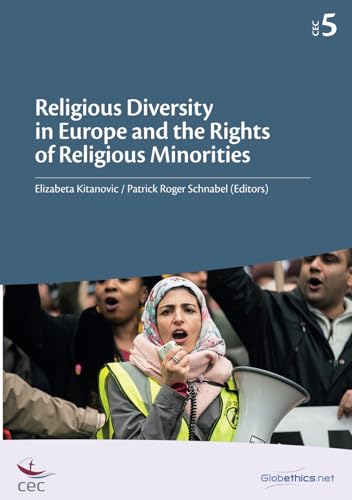 Religious Diversity in Europe and the Rights of Religious Minorities (Globethics Co-Publications Series CEC)