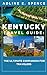 Kentucky Travel Guide : : The Ultimate Companion for Travelers