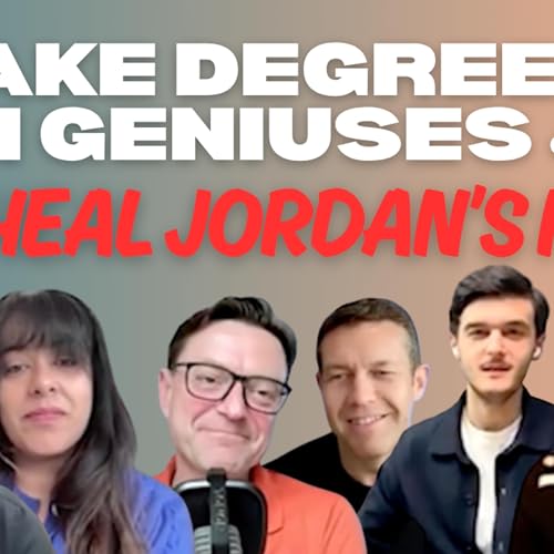 Fake Degrees, AI Geniuses & Michael Jordan’s Mum