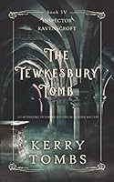 THE TEWKESBURY TOMB a captivating historical murder mystery 1789315980 Book Cover