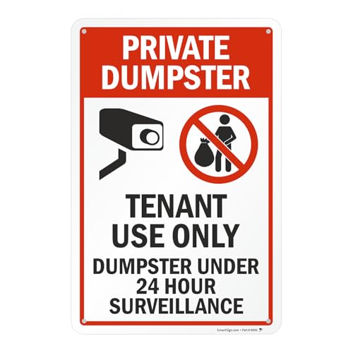 SmartSign “Private Dumpster - Tenant Use Only, Dumpster Under 24 Hour Surveillance” Sign | 12" x 18" Aluminum