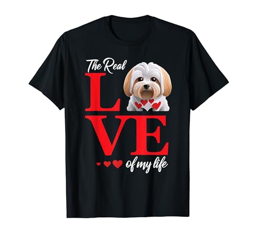Maltese The Real Love Of My Life Valentine's Day T-Shirt
