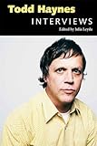 Todd Haynes: Interviews (Conversations with Filmmakers Series)