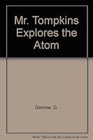 Mr. Tompkins Explores the Atom B002DN4UD0 Book Cover