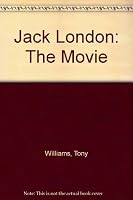 Jack London: The Movie 0961418125 Book Cover
