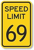 BTFSigns 8" x 12" Speed Limit 69 Aluminum Sign - Funny Metal Sign for Home and Office Decor