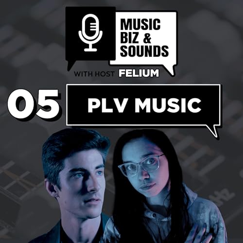 PLV Music - Podcast 005