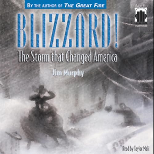 Blizzard! The Storm that Changed America by Jim Murphy