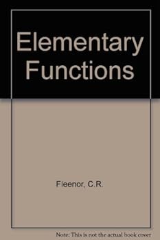Hardcover The Elementary Functions (Addison-Wesley Series in Mathematics) Book