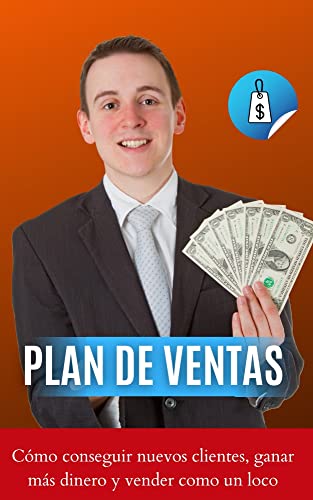 La Mejor Selección de Marcas de te para comprar online. 27 Plan de ventas Cómo conseguir nuevos clientes, ganar más dinero y vender como un loco