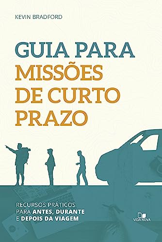 Guia para missões de curto prazo: