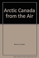 Arctic Canada from the air, B0006AVBZM Book Cover