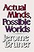 Actual Minds, Possible Worlds (The Jerusalem-Harvard Lectures)