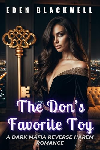 The Don’s Favorite Toy: A Dark Mafia Reverse Harem Erotca Short Story Romance (Mafia Claimed Dark Reverse Harem Sagas) (English Edition)