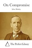 On Compromise (Perfect Library)