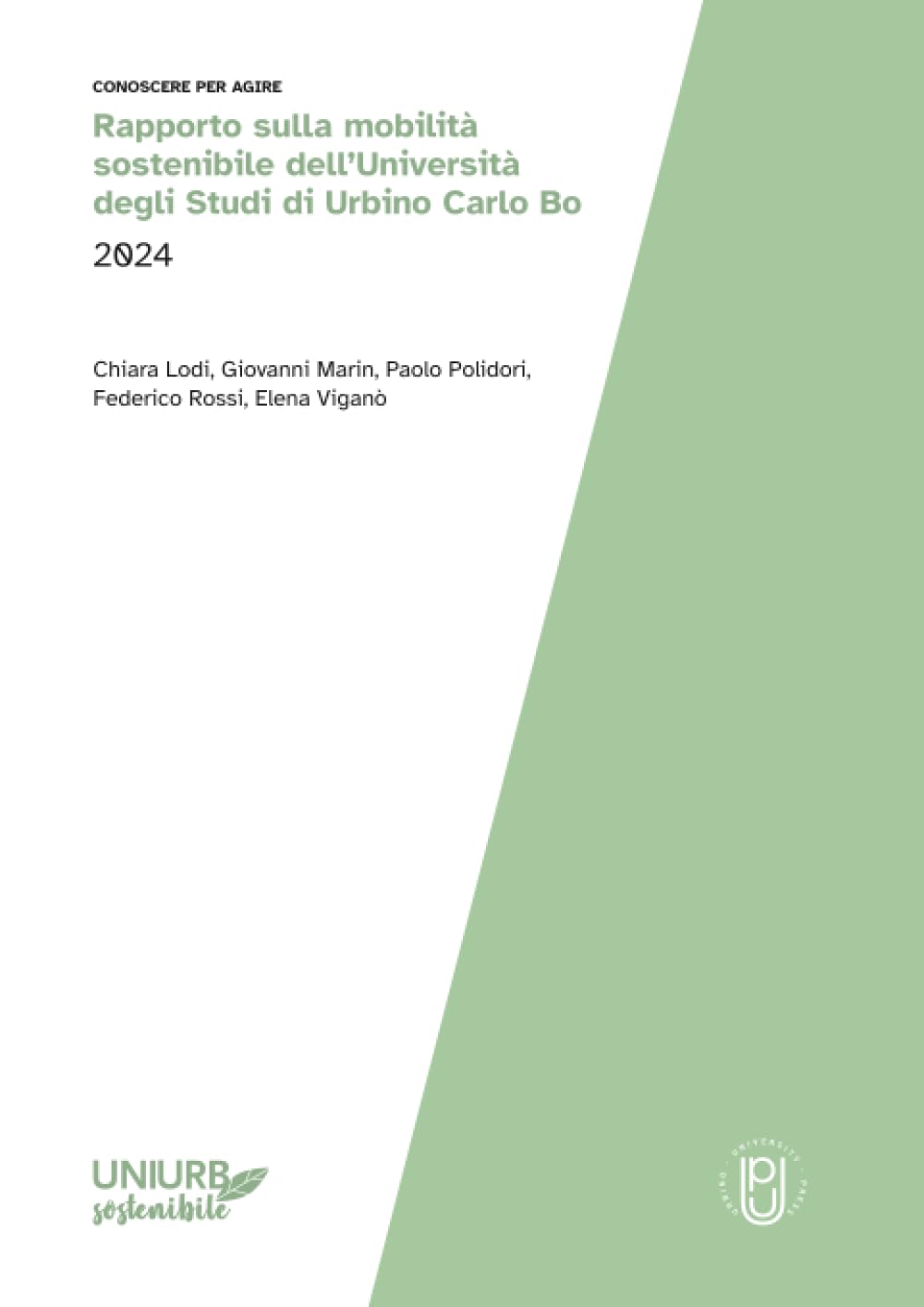 Rapporto sulla mobilità sostenibile dell’Università degli Studi di Urbino Carlo Bo 2024 (Uniurb sostenibile. Conoscere per Agire)