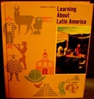 Learning About Latin America Teacher's Edition B001V9N53I Book Cover