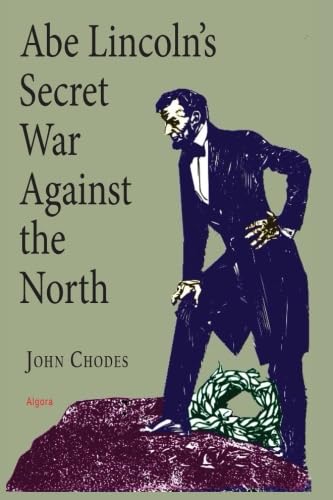 Buy Abe Lincoln s Secret War Against the North — BookShops.in