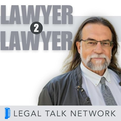 Lawyer 2 Lawyer Podcast Por Attorney J. Craig Williams and Legal Talk Network arte de portada