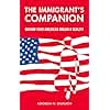 The Immigrant's Companion: Making Your American Dream a Reality