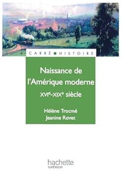 Paperback Naissance de l'Amérique moderne XVIe-XIXe siècle [French] Book