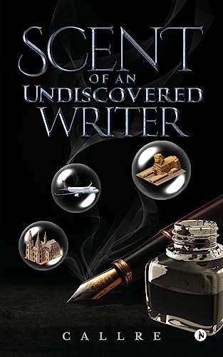 Scent of An Undiscovered Writer