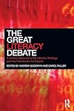 The Great Literacy Debate: A Critical Response to the Literacy Strategy and the Framework for English