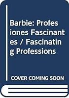 Barbie Profesiones Fascinantes 9706902465 Book Cover