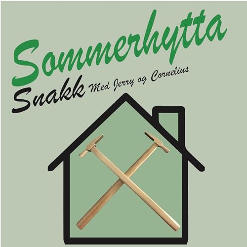Sommerhytta Snakk - Med Jerry og Cornelius