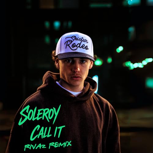 Call It (Rivaz Remix) di SOLEROY su Amazon Music - Amazon.it