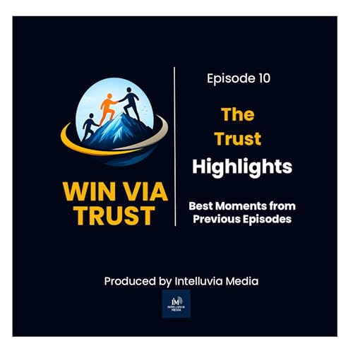 Win Via Trust: Trust Highlights