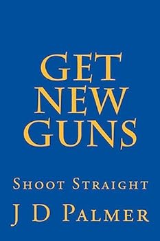 Paperback Get New Guns: : Shoot Straight Book