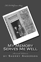My Memory Serves Me Well: The Ed Holzman Story 1530624827 Book Cover