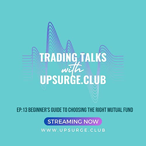 Beginner's Guide to Choosing the Right Mutual Fund