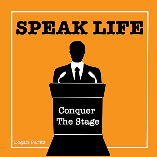 Speak Life: Conquer the Stage cover art