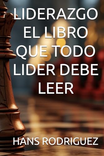 Imagen de LIDERAZGO EL LIBRO QUE TODO LIDER DEBE LEER