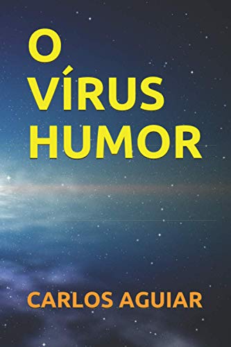 O VÍRUS -HUMOR (Portuguese Edition)