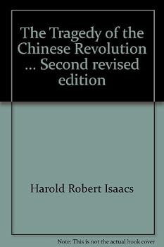 Unknown Binding The Tragedy of the Chinese Revolution Book