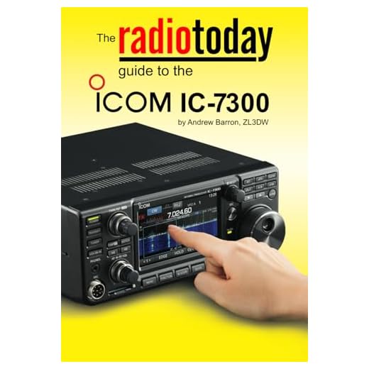 The Radio Today guide to the Icom IC-7300 (Radio Today guides)