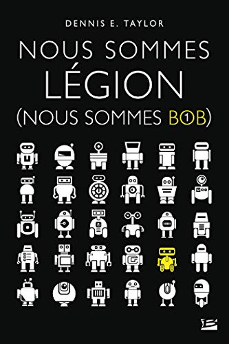 Nous sommes Légion (Nous sommes Bob): Nous sommes Bob, T1 Nous sommes Légion (Nous sommes Bob): Nous sommes Bob, T1