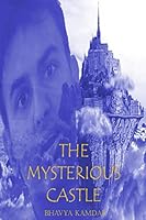 The Mysterious Castle 152045385X Book Cover
