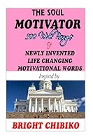 The soul motivator 1511672390 Book Cover