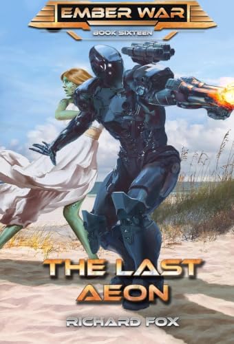 The Last Aeon (The Ember War Saga)
