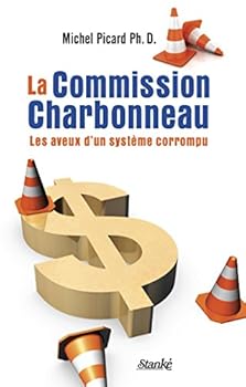 Paperback Commission Charbonneau : Les Aveux D'un Système Co [French] Book