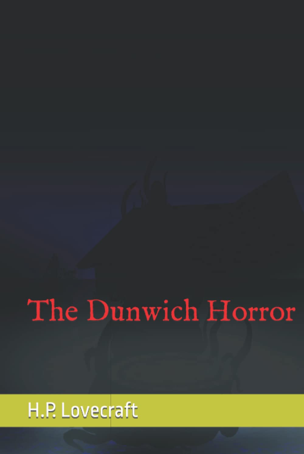 The Dunwich Horror