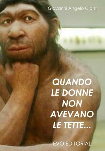 QUANDO LE DONNE NON AVEVANO LE TETTE…