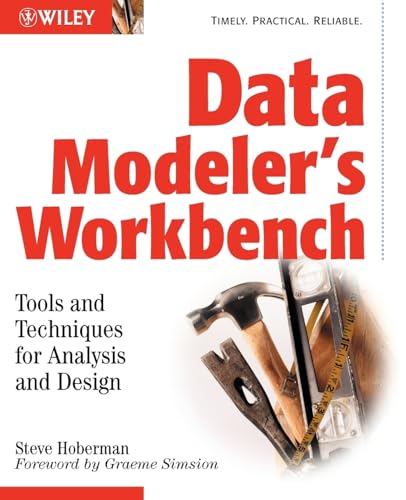 Data Modeler's Workbench: Tools and Techniques for Analysis and Design view 2