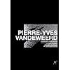 Pierre-Yves Vandeweerd Fragments of Works - 3-DVD Box Set  Closed District / Racines Lointaines / Le cercle des noyes   Closed District / Faraway Ro [ NON-USA FORMAT, PAL, Reg.0 Import - Fra