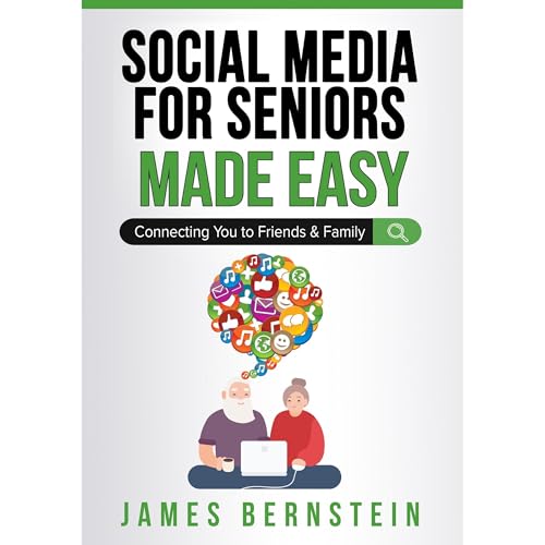 Social Media for Seniors Made Easy by James Bernstein episode artwork